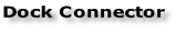 Dock Connector